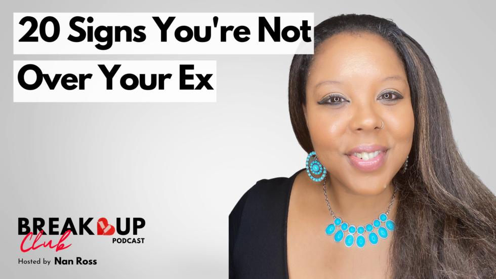 20 Signs Youre Not Over an Ex
